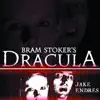 Jake Endres - Bram Stoker's Dracula: Music from the 2010 Paul Bunyan Playhouse Production of Steven Dietz's Play